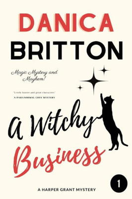 A Witchy Business (Harper Grant Mystery Series)