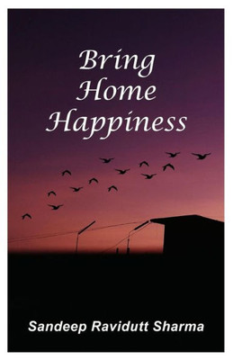Bring Home Happiness: Motivational quotes and thoughts for you