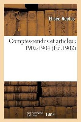 Comptes-rendus et articles: 1902-1904 (Histoire) (French Edition)