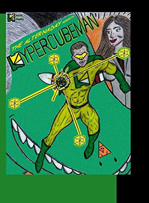 Hypercubeman: The Alternaday Rebirth - Hardcover