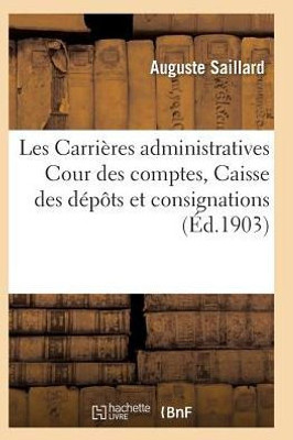 Carrières administratives guide des candidats Cour des comptes Caisse des dépôts et consignations (Sciences Sociales) (French Edition)