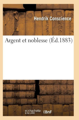 Argent et noblesse (Litterature) (French Edition)