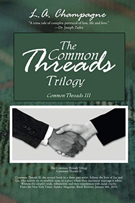 The Common Threads Trilogy: Common Threads III - Paperback