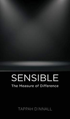 Sensible: The Measure of Difference - Hardcover