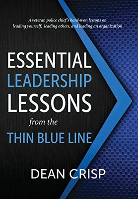 Essential Leadership Lessons from the Thin Blue Line - Hardcover