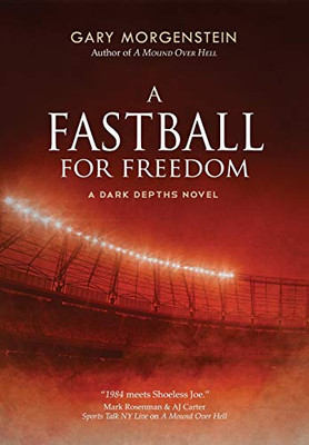 A Fastball for Freedom (Dark Depths) - Hardcover