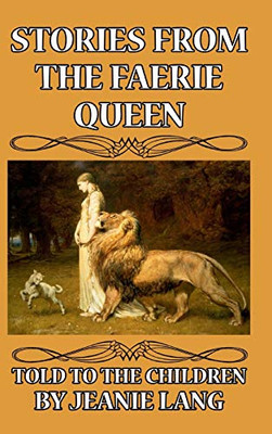 Stories from the Faerie Queen Told to the Children - Hardcover
