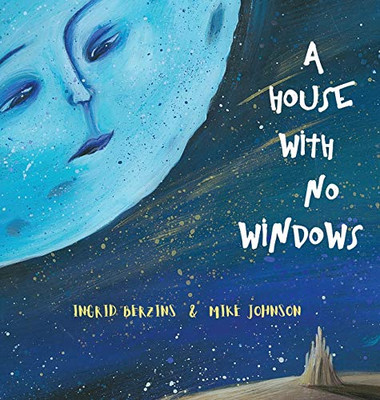 A House With No Windows - Hardcover