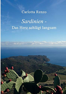 Sardinien - Das Herz schlägt langsam (German Edition)