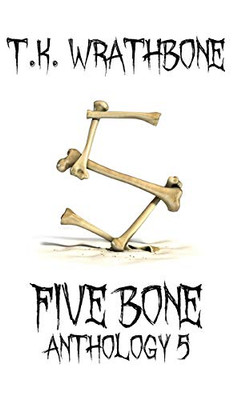 Five Bone: Anthology 5 - Hardcover - 9781922307163