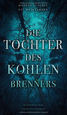 Die Tochter des Kohlenbrenners (German Edition) - Hardcover