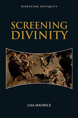 Screening Divinity (Screening Antiquity)