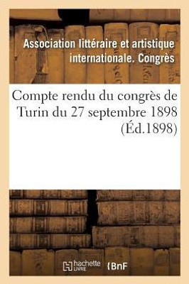 Compte rendu du congrès de Turin du 27 septembre 1898 (Ga(c)Na(c)Ralita(c)S) (French Edition)