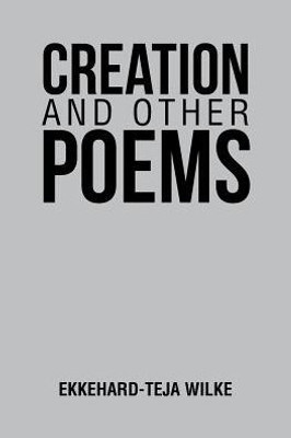 Creation and Other Poems