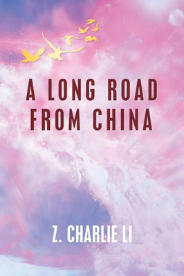 A Long Road from China