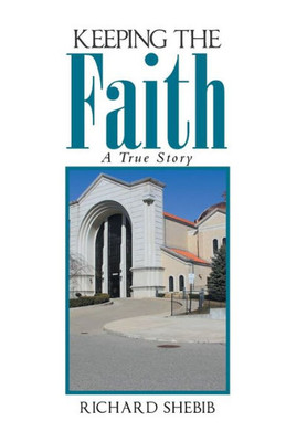 Keeping the Faith: A True Story