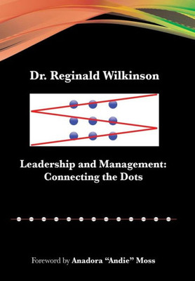 Leadership and Management: Connecting the Dots