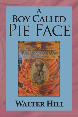 A Boy Called Pie Face: Hermit of the Woods