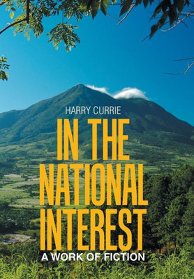 In the National Interest: A Work of Fiction