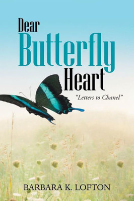 Dear Butterfly Heart: Letters to Chanel