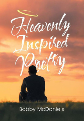 Heavenly Inspired Poetry