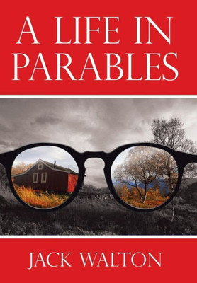 A Life in Parables