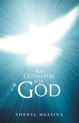 An Ultimatum for God