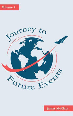 Journey to Future Events: Volume 1