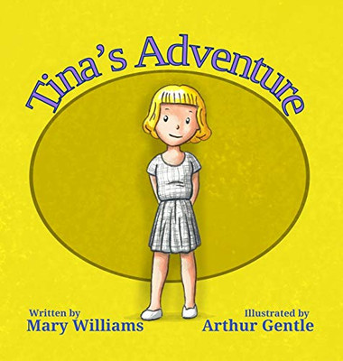 Tina's Adventure: A True Story