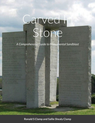 Carved In Stone : Monuments