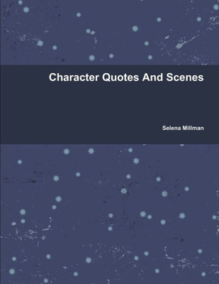 Character Quotes And Scenes