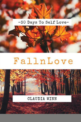 ~30 Days To Self Love ~ Fall n Love