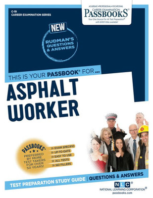 Asphalt Worker (C-19): Passbooks Study Guide (Career Examination Series)