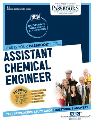 Assistant Chemical Engineer (C-31): Passbooks Study Guide (Career Examination Series)