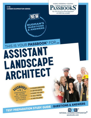 Assistant Landscape Architect (C-42): Passbooks Study Guide (42) (Career Examination Series)