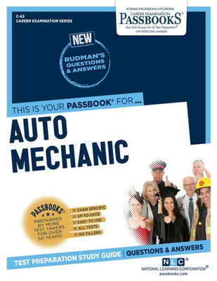 Auto Mechanic (C-63): Passbooks Study Guide (63) (Career Examination Series)