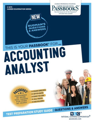 Accounting Analyst (C-1073): Passbooks Study Guide (1073) (Career Examination Series)