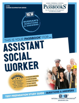 Assistant Social Worker (C-1113): Passbooks Study Guide (1113) (Career Examination Series)