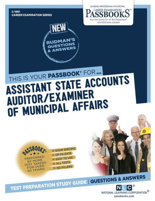 Assistant State Accounts Auditor/Examiner of Municipal Affairs (C-1991): Passbooks Study Guide (1991) (Career Examination Series)