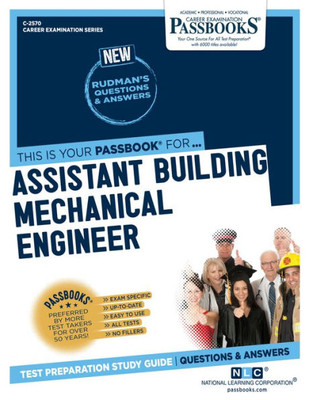 Assistant Building Mechanical Engineer (C-2570): Passbooks Study Guide (Career Examination Series)