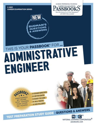 Administrative Engineer (C-2601): Passbooks Study Guide (2601) (Career Examination Series)
