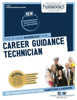 Career Guidance Technician (C-3104): Passbooks Study Guide (3104) (Career Examination Series)