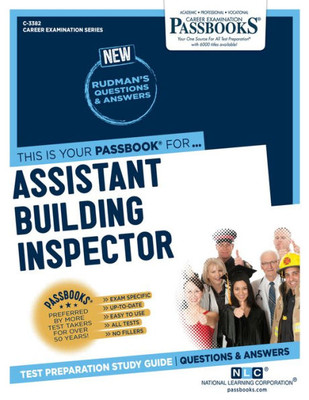 Assistant Building Inspector (C-3382): Passbooks Study Guide (Career Examination Series)