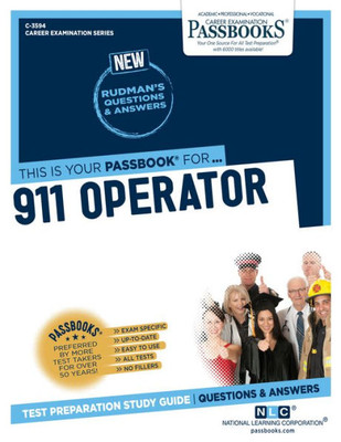 911 Operator (C-3594): Passbooks Study Guide (3594) (Career Examination Series)