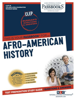 Afro-American History (CLEP-36): Passbooks Study Guide (College Level Examination Program Series)