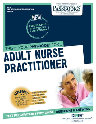Adult Nurse Practitioner (CN-1): Passbooks Study Guide (Certified Nurse Examination Series)