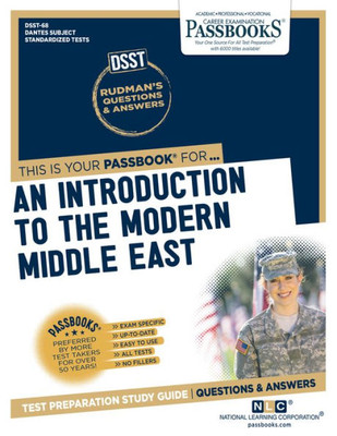 An Introduction to the Modern Middle East (DAN-68): Passbooks Study Guide (68) (Dantes Subject Standardized Tests)