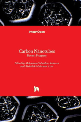 Carbon Nanotubes - Recent Progress