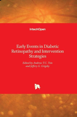 Early Events in Diabetic Retinopathy and Intervention Strategies