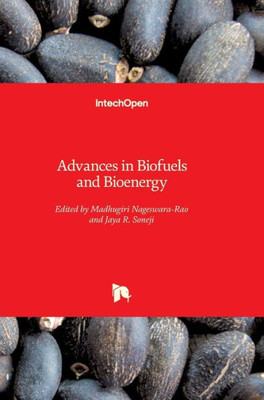 Advances in Biofuels and Bioenergy